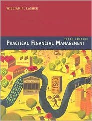 Practical Financial Management 5th (fifth) edition Text Only