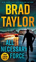 All Necessary Force (Pike Logan Thriller Book 2)