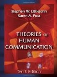 Theories of Human Communication 10th (tenth) edition Text Only