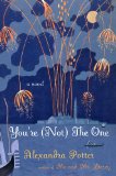 You're (Not) the One: A Novel