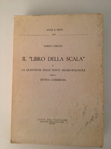 il libro della scala e la questione delle fonti arabo-spagnole della divina commedia