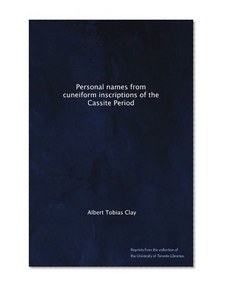 Personal names from cuneiform inscriptions of the Cassite Period