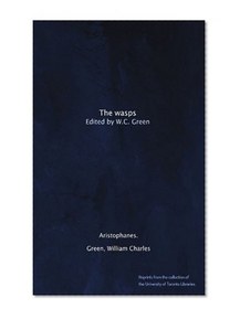 The wasps: Edited by W.C. Green (Greek Edition)
