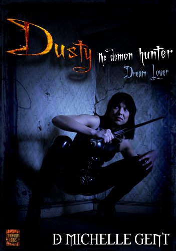 Dream Lover (Dusty the Demon Hunter Book 1)