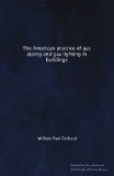 The American practice of gas piping and gas lighting in buildings