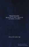 Pelayo GonzÃ¡lez: algunas de sus ideas, algunos de sus hechos, su muerte (Spanish Edition)