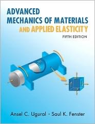 Advanced Mechanics of Materials and Applied Elasticity 5th (fifth) edition Text Only