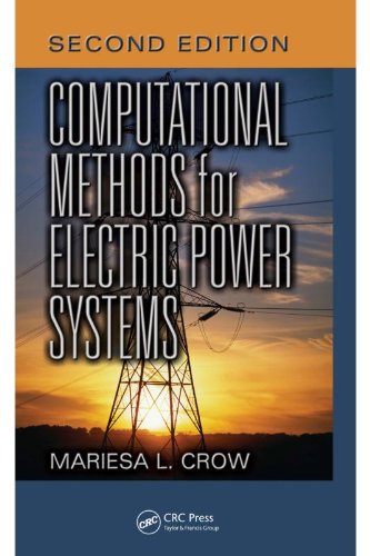 Computational Methods for Electric Power Systems, Second Edition (Electric Power Engineering Series)