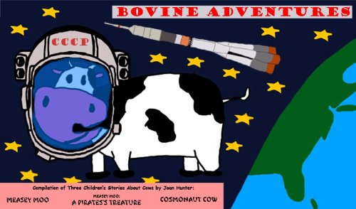 Bovine Adventures: Cows On Sea & In Outer Space