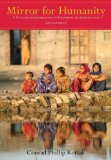 By Conrad Kottak: Mirror for Humanity: A Concise Introduction to Cultural Anthropology Sixth (6th) Edition