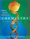 By Kenneth W. Raymond: General, Organic and Biological Chemistry Second (2nd) Edition