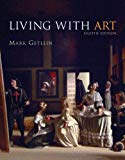 By Mark Getlein: Living with Art Eighth (8th) Edition