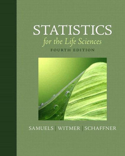 Statistics for the Life Sciences (4th Edition)