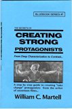 Creating Strong Protagonists (Screenwriting Blue Books Book 7)