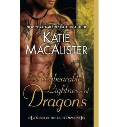 (The Unbearable Lightness of Dragons) By MacAlister, Katie (Author) Mass Market Paperbound on 03-May-2011