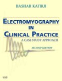 Electromyography in Clinical Practice: A Case Study Approach
