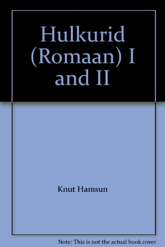 Hulkurid (Romaan) I and II