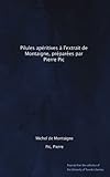 Pilules apÃ©ritives Ã  l'extrait de Montaigne, prÃ©parÃ©es par Pierre Pic (French Edition)