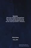 Sonnets: [The text carefully prepared from the earliest editions by John Gray. The ornaments designed and cut on the wood by Charles S. Ricketts.]