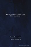 Metabolism and growth from birth to puberty