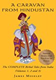 A Caravan from Hindustan:The Complete Birbal Tales from the Oral Traditions of India by James Moseley