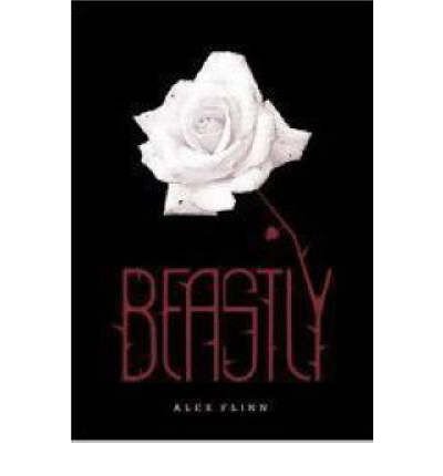 [ Beastly ] BEASTLY by Flinn, Alex ( Author ) ON Oct - 02 - 2007 Hardcover
