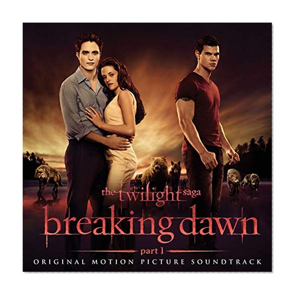 Book Cover The Twilight Saga: Breaking Dawn - Part 1 Original Motion Picture Soundtrack