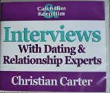 Catch Him & Keep Him: Interviews with Dating and Relationship Experts 16 CDs (16 CD set)