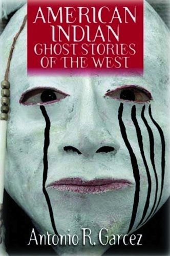 American Indian Ghost Stories of the West