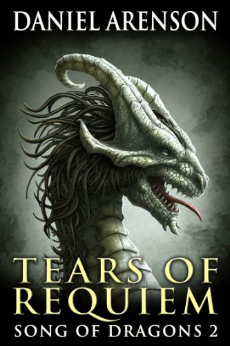Tears of Requiem (Song of Dragons Book 2)