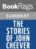 The Stories of John Cheever by John Cheever | Summary & Study Guide