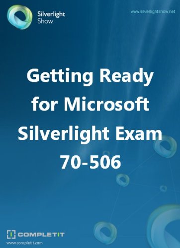 Getting Ready for Microsoft Silverlight Exam 70-506