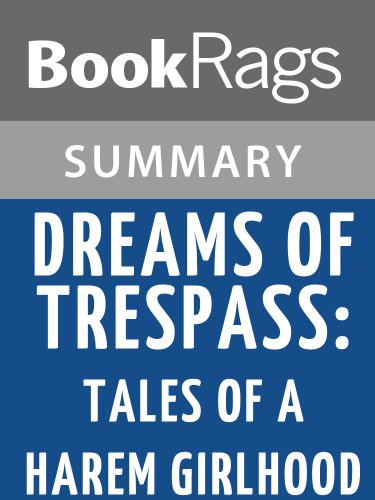 Dreams of Trespass: Tales of a Harem Girlhood by Fatema Mernissi l Summary & Study Guide