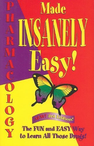 By Loretta Manning: Pharmacology Made Insanely Easy Third (3rd) Edition
