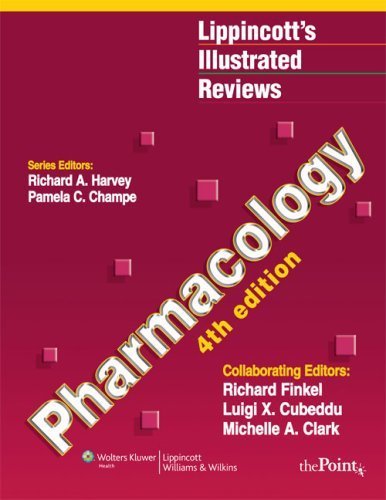By : Lippincott's Illustrated Reviews: Pharmacology, 4th Edition (Lippincott's Illustrated Reviews Series) Fourth (4th) Edition