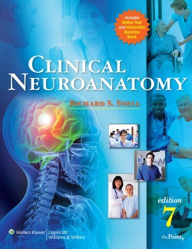 By Richard S. Snell: Clinical Neuroanatomy Seventh (7th) Edition