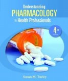 By Susan M. Turley: Understanding Pharmacology for Health Professionals (4th Edition) Fourth (4th) Edition