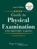 By : Bates' Guide to Physical Examination and History Taking Tenth (10th) Edition