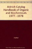 Aldrich Catalog Handbook of Organic and Biochemicals 1977 - 1978