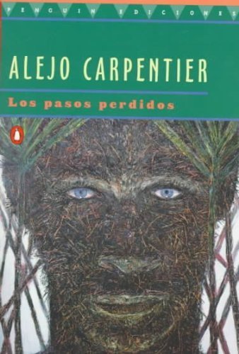 [ Pasos Perdidos, Los: The Lost Steps By Carpentier, Alejo ( Author ) Paperback 1998 ]