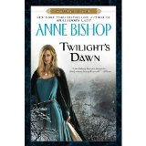 Anne Bishop'sTwilight's Dawn: A Black Jewels Book (Black Jewels Trilogy) [Hardcover]2011