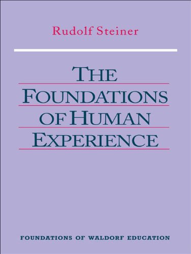 Foundations of Human Experience: 14 lectures in Stuttgart, Aug. 20 – Sept. 5, 1919 (CW 293); 2 lectures in Berlin, Mar. 15 & 17, 1917 (CW 66)