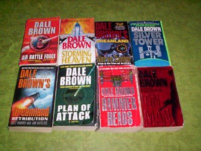 Dale Brown - (Set of 8) (Dreamland - 2002 /Storming Heaven - 1995/Air Battle Force - 2003/Dreamland Retribrution - 2007/Silver Tower- 1989/Tin Man - 1999 /Plan of Attack - 2005/Hammer Heads - 1991)