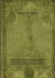 The Chaffee genealogy, embracing the Chafe, Chafy, Chafie, Chafey, Chafee, Chaphe, Chaffie, Chaffey, Chaffe, Chaffee descendants of Thomas Chaffe, of Hingham, Hull, Rehoboth and Swansea, Massachusets also certain lineages from families in the United State