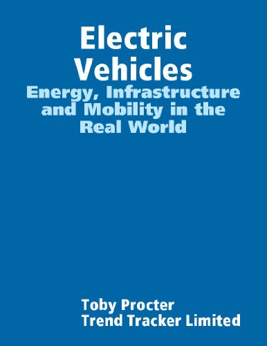 EVs: Energy, Infrastructure and Mobility in the Real World