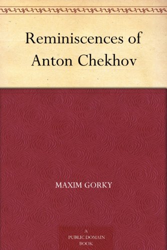 Reminiscences of Anton Chekhov