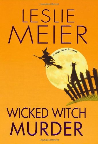 Wicked Witch Murder (Lucy Stone Mysteries)