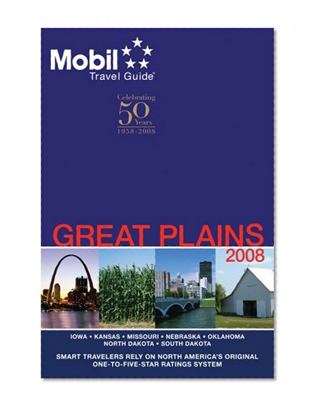Mobil Travel Guide 2008 Great Plains (Forbes Travel Guide Great Plains)
