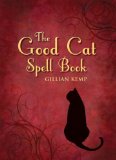 The Good Cat Spell Book