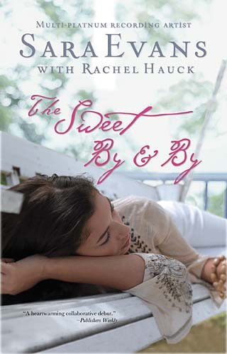 The Sweet By and By (A Songbird Novel)
